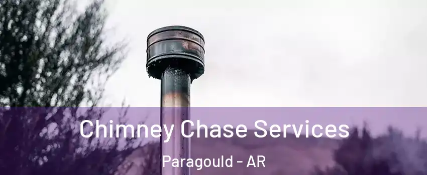  Chimney Chase Services Paragould - AR