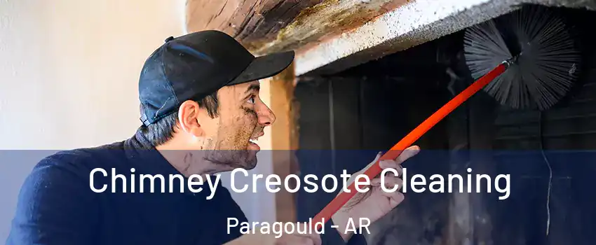  Chimney Creosote Cleaning Paragould - AR