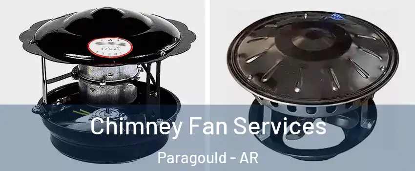  Chimney Fan Services Paragould - AR