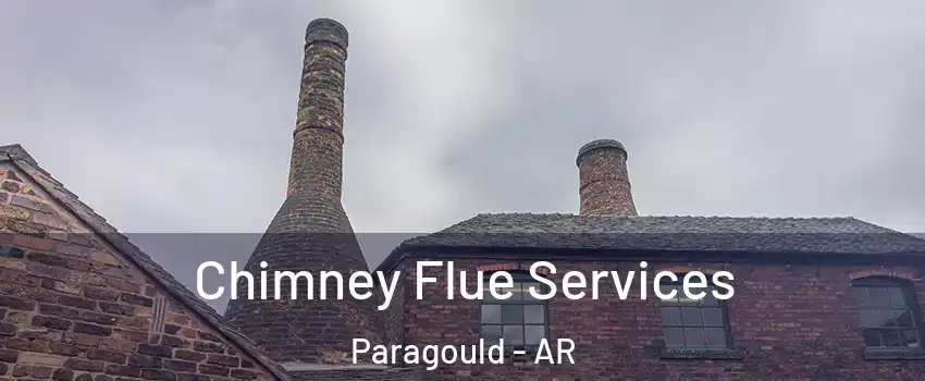  Chimney Flue Services Paragould - AR
