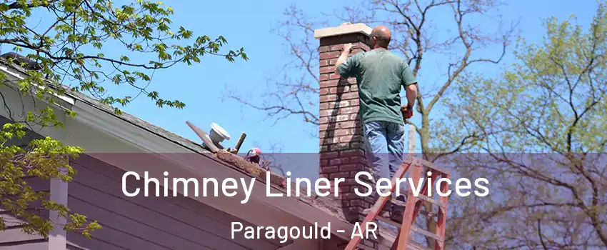  Chimney Liner Services Paragould - AR