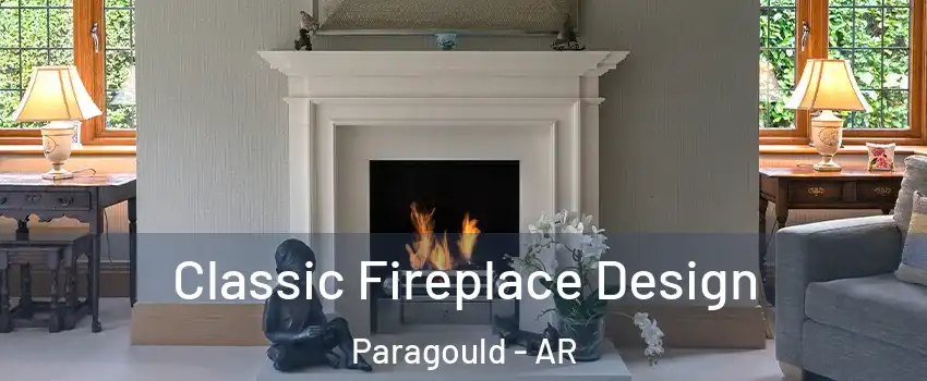 Classic Fireplace Design Paragould - AR