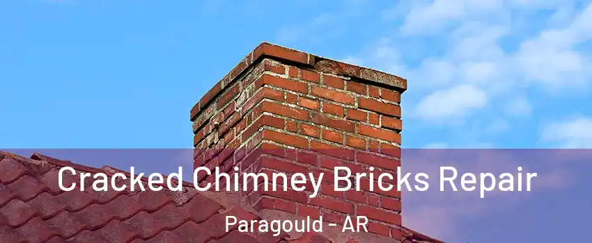  Cracked Chimney Bricks Repair Paragould - AR