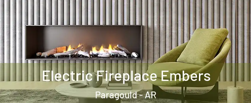  Electric Fireplace Embers Paragould - AR