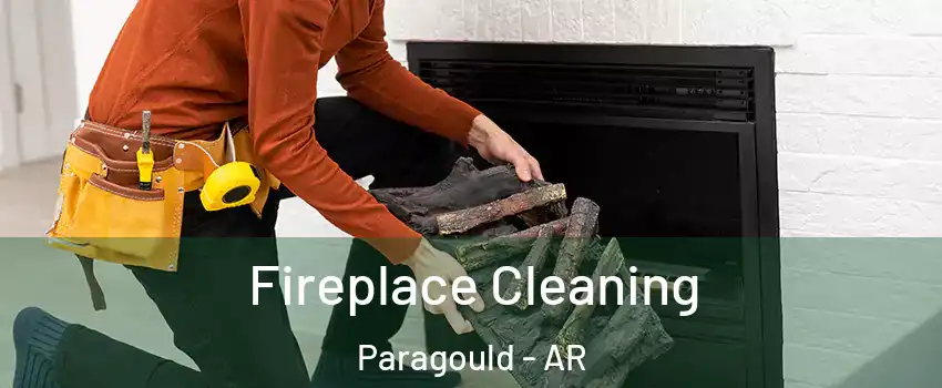  Fireplace Cleaning Paragould - AR
