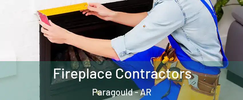  Fireplace Contractors Paragould - AR