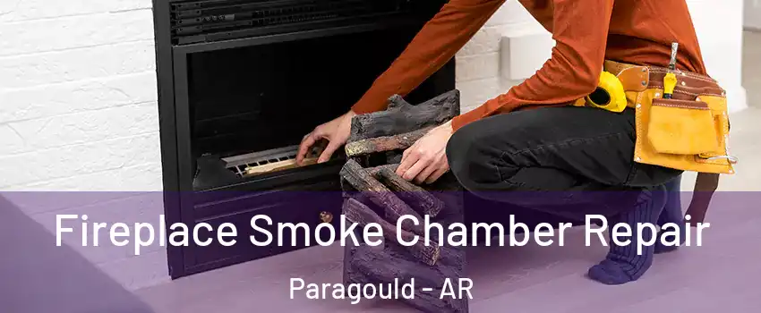  Fireplace Smoke Chamber Repair Paragould - AR