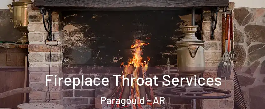  Fireplace Throat Services Paragould - AR