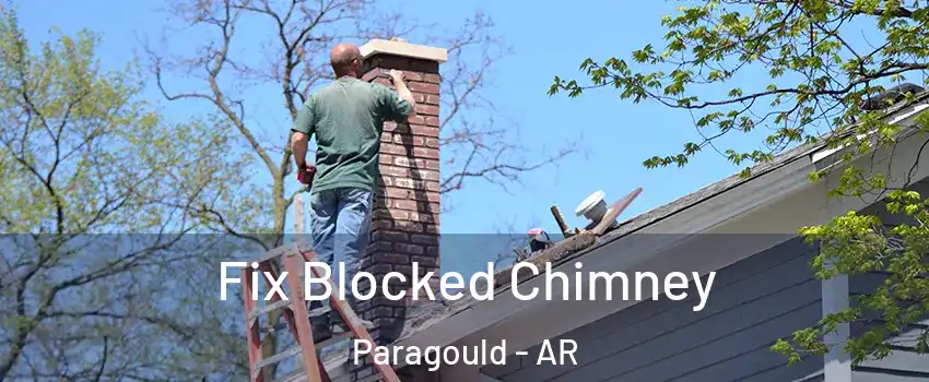  Fix Blocked Chimney Paragould - AR