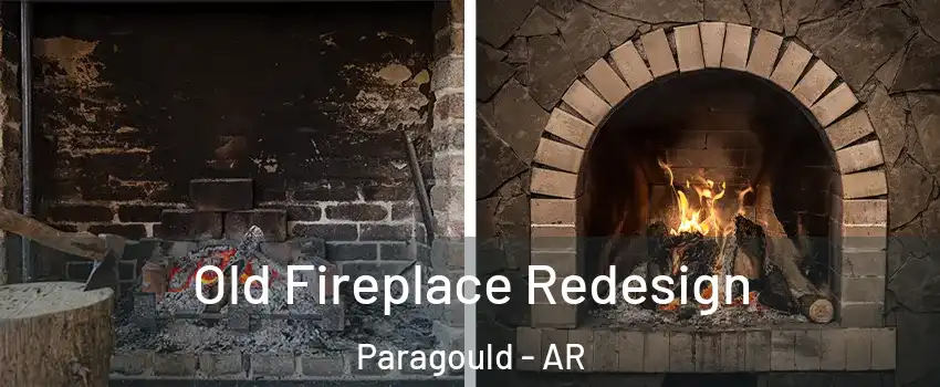  Old Fireplace Redesign Paragould - AR