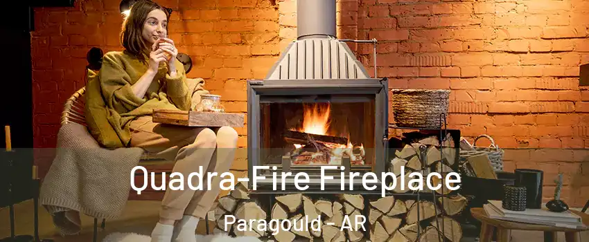  Quadra-Fire Fireplace Paragould - AR