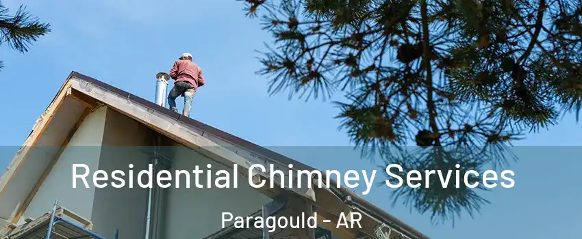  Residential Chimney Services Paragould - AR