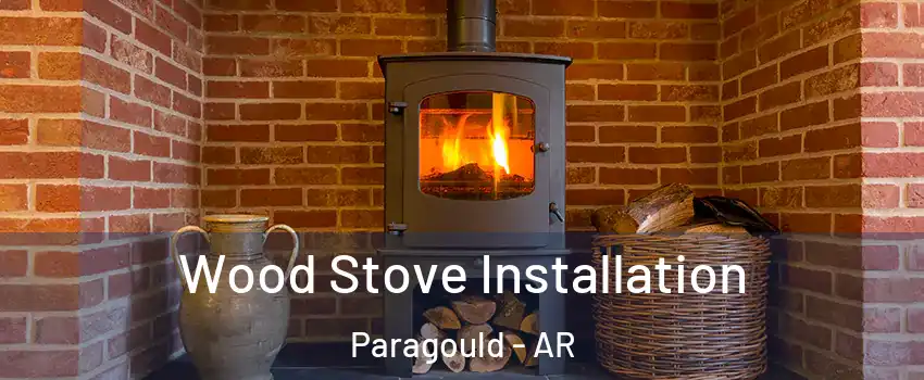  Wood Stove Installation Paragould - AR