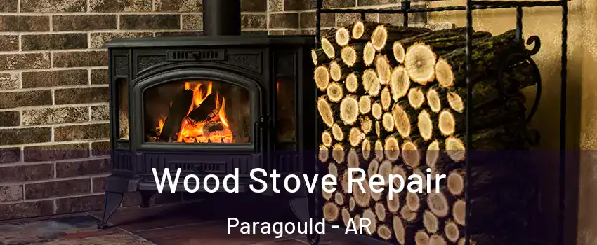  Wood Stove Repair Paragould - AR